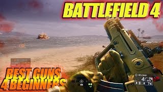 Battlefield 4  BEST GUNS With Suppressors For Beginners [upl. by Hebner999]