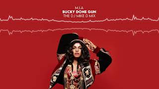 MIA † Bucky Done Gun † The Dj Mike D Mix [upl. by Atir932]