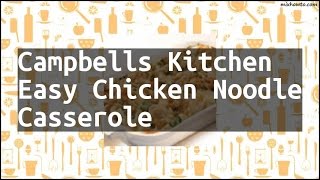 Recipe Campbells Kitchen Easy Chicken Noodle Casserole [upl. by Pepe503]