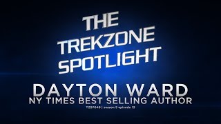 Dayton Ward on The Trekzone Spotlight [upl. by Ainet964]