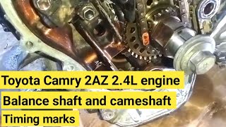 Toyota Camry 2AZ 24L engine balance shaft timing chain marks [upl. by Eiramnna]