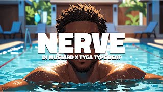 Free DJ MUSTARD X TYGA TYPE BEAT 2024  Nerve [upl. by Kerianne]