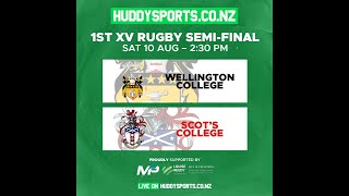 Wellington 1st XV Premiership Semi Final Wellington College vs Scots College [upl. by Nuahsar357]