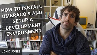 How To Install Umbraco 9 and Setup A Development Environment [upl. by Cristabel]