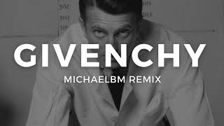 Duki  Givenchy MichaelBM Remix LATIN HOUSE GANG [upl. by Nyluqcaj]