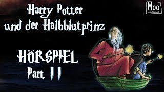 quotHarry Potter  und der Halbblutprinzquot Part 2  HÖRSPIEL  HÖRBUCH  MooEntertainment [upl. by Betsy8]