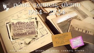 Páirc Carraig Álainn  40th Anniversary Montage [upl. by Ingamar383]