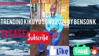 Kikuyu Bangers The Best Trending Songs of 2024 ambassador Benson k music mixies 2024 [upl. by Caesar]