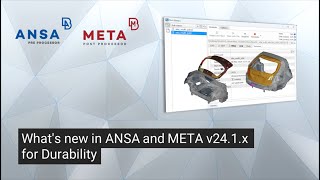 Whats new in ANSA and META v241x for Durability [upl. by Illyes112]