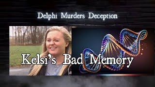 Delphi Murder Deception Kelsi has a BAD memory [upl. by Doone]