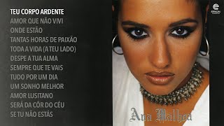 Ana Malhoa â€“ Teu corpo ardente Full album [upl. by Alvie]