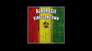 Alborosie  quotKingston Townquot With Lyrics [upl. by Ynavoeg]