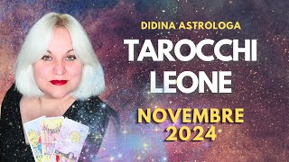 Leone ♌ Lettura Tarocchi Novembre con Astrologa Didina [upl. by Anassor]