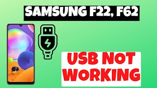 Samsung f22 f62 USB Problem  USB Issue  USB not Working [upl. by Tonry391]