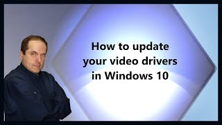 How to update your video drivers in Windows 10 [upl. by Sawtelle]