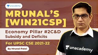 Mrunals Win21CSP Economy Pillar 2 CampD  Subsidy and Deficits  UPSC Prelims 2021 by Mrunal Patel [upl. by Anerev]