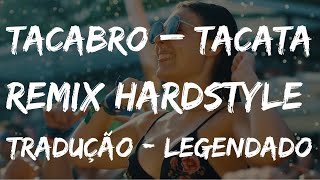 TRADUÇÃO  LEGENDADO Tacabro  Tacata Remix  Português do Brasil [upl. by Hildegarde519]