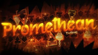 Promethean 100 Extreme Demon By EndLevel  Geometry Dash [upl. by Soisanahta]