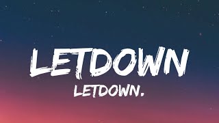 Letdown  Letdown Lyrics [upl. by Novehc534]