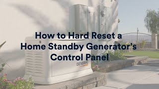 Generac Support How to Hard Reset a Home Standby Generator Control Panel [upl. by Noivax530]