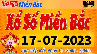 Trực Tiếp Xổ Số Miền Bắc Hôm Nay Ngày 1772023  Kết Quả Xổ Số Miền Bắc Hôm Nay Ngày 17 Tháng 7 [upl. by Burgwell]