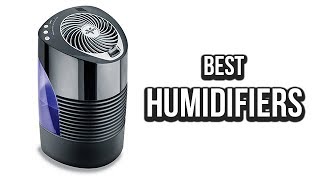 Top 5 Best Humidifiers of 2017 [upl. by Ignatia384]