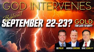 GOD INTERVENES  September 22  23 Bo Polny Andrew Sorchini Dave Scarlett [upl. by Sansen]