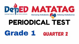 2ND PERIODICAL TEST MATATAG GRADE 1 [upl. by Assert11]