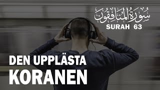 Uppläst Koran på arabiska amp svenska kapitel 63 Monafqon Hycklarna koranenpåsvenska ahmadkalbouneh [upl. by Luciana]