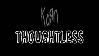 Korn  Thoughtless karaoke [upl. by Elyrad]