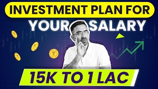 Investment Plan for Your Salary I 15K to 1 Lac [upl. by Leirea]