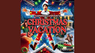 National Lampoons Christmas Vacation Movie Soundtrack  Main Theme [upl. by Yasnyl]