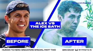 HUMAN TO HERO WITH ALEX ALBON  The Ice Bath  Part Two  Singapore GP Special  Williams Racing [upl. by Avot305]