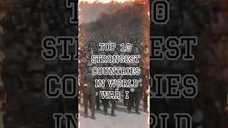 Top 10 Strongest Countries In World War 1 [upl. by Barnaby]