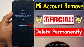 Mi Account Delete Permanent  Worldwide All Model  Mi Account Remove  Official services 2021 [upl. by Vallonia797]