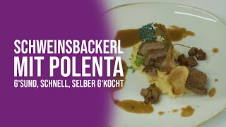 Geschmorte Schweinsbackerl mit Polenta  Gsund schnell selber gkocht [upl. by Eiramac]