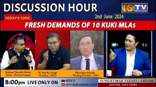 DISCUSSION HOUR 2ND JUNE 2024 TOPIC  FRESH DEMANDS OF 10 KUKI MLAs [upl. by Aenat]