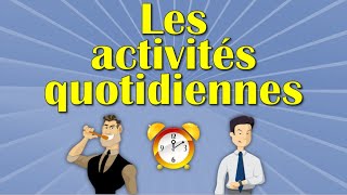 Parler de ses ACTIVITÉS QUOTIDIENNES [upl. by Notnel]