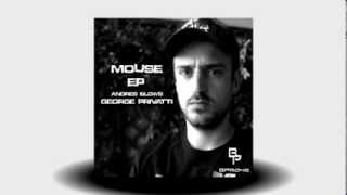 George Privatti Andres Blows  Mouse Original Mix Bullet Proof Records [upl. by Lucier]