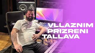 Vllaznim Prizreni Tallava 2025 per Gazmendin [upl. by Quincey]