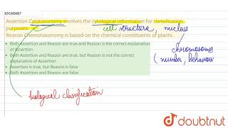 Assertion Cytotaxonomy involves the cytological information for classification purposes [upl. by Early]