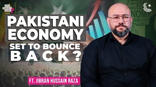 Why Pakistan Has A Bright Future Ft Jibran Hussain Raza  EP 219 [upl. by Harms]