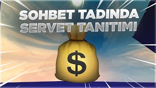 SOHBET TADINDA SERVET TANITIMI [upl. by Horatio]