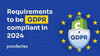 Requirements to be GDPR compliant in 2024 [upl. by Nnadroj]