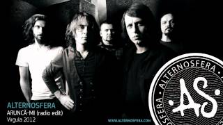 Alternosfera  Aruncămi  Official Audio  2012 [upl. by Enalda243]