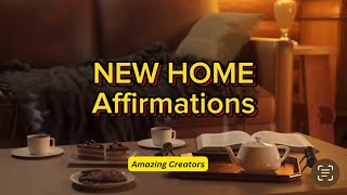 NEW HOME Affirmations 🏠🌟 [upl. by Emeline]