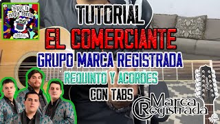 El Comerciante  Grupo Marca Registrada  Requinto y Acordes FACIL  TUTORIAL  CON TABS [upl. by Adirf]