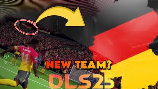 DLS 25 GERMANY TEAM ADD New Update In DLS 25  Dream League Soccer 2025 [upl. by Mayne]