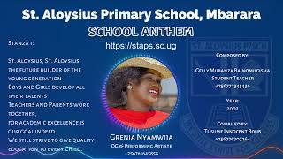 St Aloysius Primary School Mbarara Anthem [upl. by Sutsugua386]