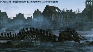 Fallout 4  Purge 163  Océanarium amp Le Bernard LErmite Géant [upl. by Calvano867]